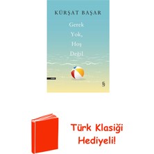 Everest Yayınları Gerek Yok Hoş Değil + Türk Klasiği Hediye