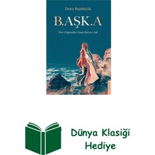 Destek Yayınları Başka - Tene Değmeden Kana Karışır Aşk + Dünya Klasiği Hediye