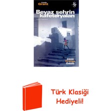 Everest Yayınları Beyaz Şehrin Kafeteryaları + Türk Klasiği Hediye