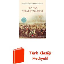 Kapı Yayınları Fransa Sefaretnamesi - Ölümsüz Klasikler Serisi + Türk Klasiği Hediye