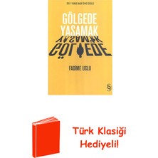 Everest Yayınları Gölgede Yaşamak + Türk Klasiği Hediye