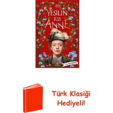 Ephesus Yayınları Yeşilin Kızı Anne - 4 + Türk Klasiği Hediye