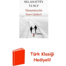 Kapı Yayınları Masumiyetin Son Günleri + Türk Klasiği Hediye