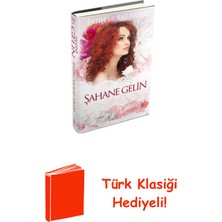 Ephesus Yayınları Şahane Gelin + Türk Klasiği Hediye
