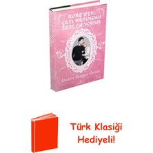 Ephesus Yayınları Kore'deki Çatı Katımdan Sesleniyorum + Türk Klasiği Hediye