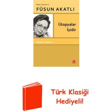 Kırmızı Kedi Yayınevi Ütopyalar Iyidir - Felsefe Yazıları - Bütün Yaz... + Türk Klasiği Hediye