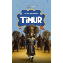 Lopus Yayınları Timur - Dersimiz Hükümdarlar Çocuk Tarih Kitapları
