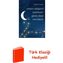 Destek Yayınları Yıldızın Değerini Belirleyen Gece Değil Kendisidir + Türk Klasiği Hediye