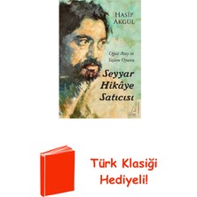 Destek Yayınları Seyyar Hikaye Satıcısı - Oğuz Atay'ın Yaşam Oyunu + Türk Klasiği Hediye