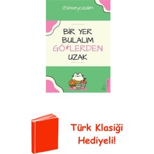 Destek Yayınları Bir Yer Bulalım Gölerden Uzak + Türk Klasiği Hediye