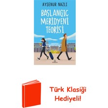 Ephesus Yayınları Başlangıç Meridyeni Teorisi + Türk Klasiği Hediye