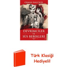 Destek Yayınları Devrimciler ve Süs Bebekleri + Türk Klasiği Hediye