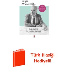 Kapı Yayınları Dünyayı Güzelleştirmek-Turgut Cansever'le Konuş... + Türk Klasiği Hediye