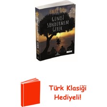 Ephesus Yayınları Güneşi Söndürmem Gerek + Türk Klasiği Hediye