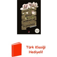 Kapı Yayınları Beyaz Zambaklar Ülkesinde + Türk Klasiği Hediye