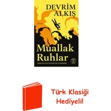 Everest Yayınları Muallak Ruhlar - Aşıklar Için Ölümsüzlük Rehberi + Türk Klasiği Hediye