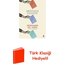Kapı Yayınları Dünyanın Üç Yüzü + Türk Klasiği Hediye