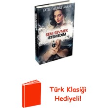 Ephesus Yayınları Seni Sevmek Istemedim + Türk Klasiği Hediye