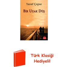 Kırmızı Kedi Yayınevi Bir Uzak Düş + Türk Klasiği Hediye