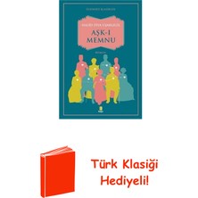 Kapı Yayınları Aşk-I Memnu-Ölümsüz Klasikler + Türk Klasiği Hediye