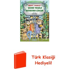 Doğan Çocuk Şehri Yeşile Boyayan Çocuk + Türk Klasiği Hediye