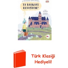 Can Çocuk Yayınları Ya Başkası Olsaydım? - Alfabe Bulutu 1 + Türk Klasiği Hediye