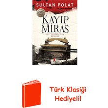 Kapı Yayınları Kayıp Miras - Ahit Sandığı'nın Romanı + Türk Klasiği Hediye