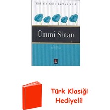 Kapı Yayınları Ummi Sinan - Gül ile Gülü Tartanlar 5 + Türk Klasiği Hediye