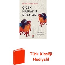 Kapı Yayınları Çiçek Hanım'ın Rüyaları - Muradiye Hikayeleri + Türk Klasiği Hediye