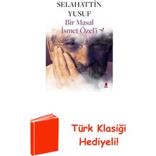 Kapı Yayınları Bir Masal Ismet Özel'i + Türk Klasiği Hediye
