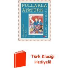 Can Çocuk Yayınları Pullarla Atatürk Hayatı ve Mücadelesi 1881 - 1938 + Türk Klasiği Hediye