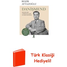Kapı Yayınları Danişmend - Sıradışı Bir Tarihçinin Şair Olarak... + Türk Klasiği Hediye