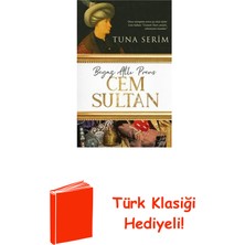 Destek Yayınları Beyaz Atlı Prens Cem Sultan + Türk Klasiği Hediye