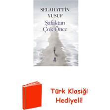 Kapı Yayınları Şafaktan Çok Önce + Türk Klasiği Hediye