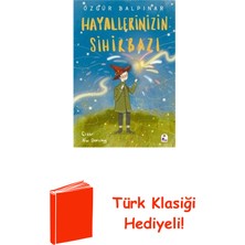 İndigo Çocuk Hayallerinizin Sihirbazı + Türk Klasiği Hediye