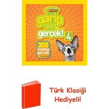 Beta Kids National Geographic Kids - Garip Ama Gerçek 4 + Türk Klasiği Hediye