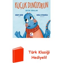 İndigo Çocuk Küçük Dinozorun Büyük Soruları + Türk Klasiği Hediye