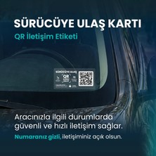Hayat Kartım Sürücüye Ulaş QR Kodlu Araç Cam Etiketi – Numara Göstermeden İletişim