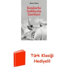 Ketebe Kuşlarla Sohbetin Şartları + Türk Klasiği Hediye