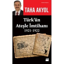 Die Grup Türk'ün Ateşle Imtihanı: 1921-1922 Yılları Arası