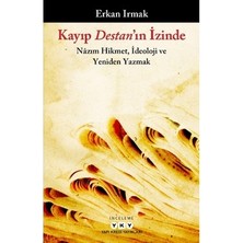 Die Grup Kayıp Destan'ın Izinde: Yeniden Yazım Denemesi
