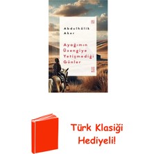 Ketebe Ayağımın Üzengiye Yetişmediği Günler + Türk Klasiği Hediye