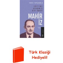 Ketebe Eğitime Adanmış Bir Ömür: Mahir Iz + Türk Klasiği Hediye