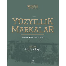 Die Grup Yüzyıllık Markalar: Tarihsel Süreç ve Eğitim