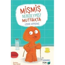 Die Grup Mutfaktaki Maceralar - Mişmiş’in Peşinde