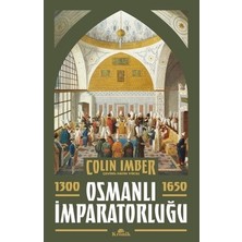 Die Grup Osmanlı Imparatorluğu'nun 1300-1650 Dönemi Üzerine Analiz