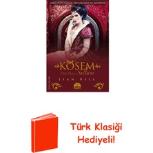 Martı Yayınları Kösem Sultan - Dört Devrin Sultanı + Türk Klasiği Hediye