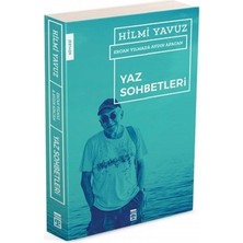 Die Grup Hilmi'nin Yaz Sohbetleri, Derin Düşünceler