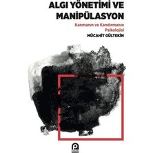 Die Grup Algı Yönetimi ve Manipülasyon Üzerine Psikolojik Çalışma