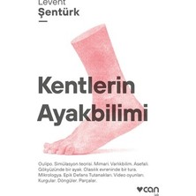 Die Grup Levent'in Kentlerin Ayakbilimi: Şehirlerin Gizli Dinamikleri